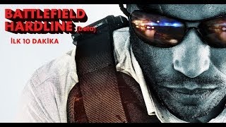 AMA GÜZEL ÖLDÜK HA! - Battlefield Hardline (Beta) - İlk 10 Dakika