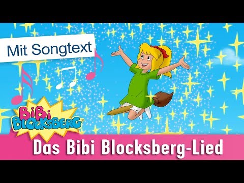 Bibi Blocksberg, die kleine Hexe... Lied mit Songtext zum Mitsingen