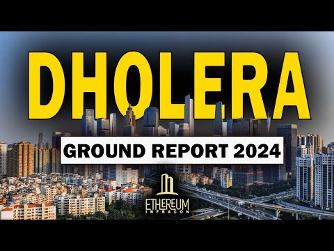 DHOLERA SMART CITY | DHOLERA GROUND REPORT 2024 | INDIA’S 1ST GREENFIELD SMART CITY | DHOLERA UPDATE