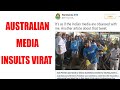 Virat Kohli insulted by Australian media!