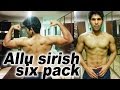 Allu Sirish Six Pack Look
