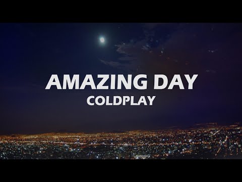 Coldplay - Amazing Day [Letra en Español - Inglés]