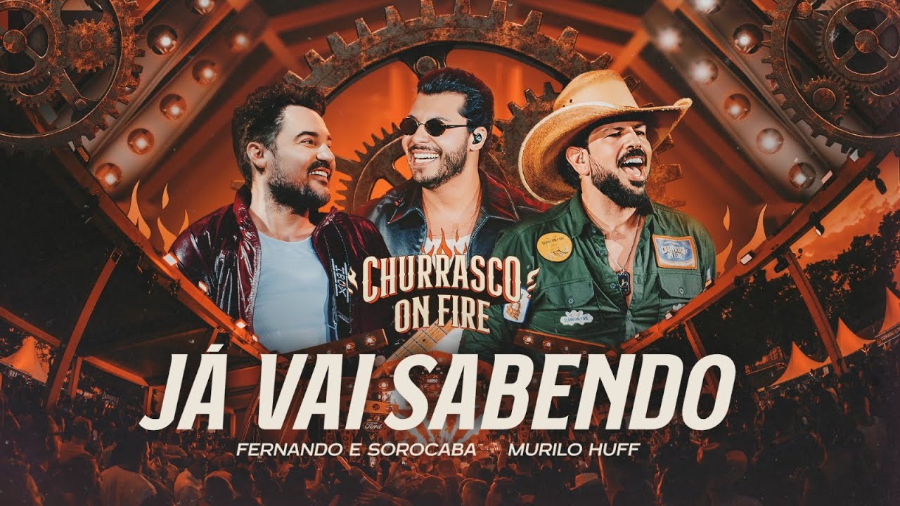 Fernando e Sorocaba – Já vai sabendo (Part.Murilo Huff) Fernando e Sorocaba – Já vai sabendo (Part.Murilo Huff)
