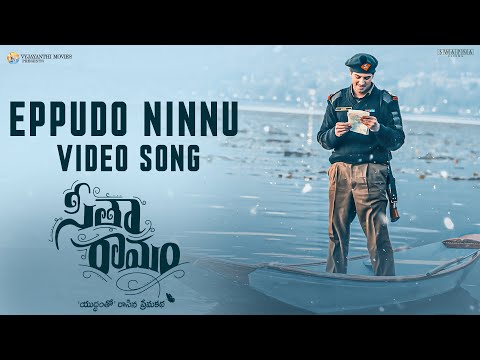 Eppudo Ninnu video song - Sita Ramam (Telugu)- Dulquer Salmaan, Mrunal