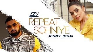 Repeat Sohniye – Jenny Johal