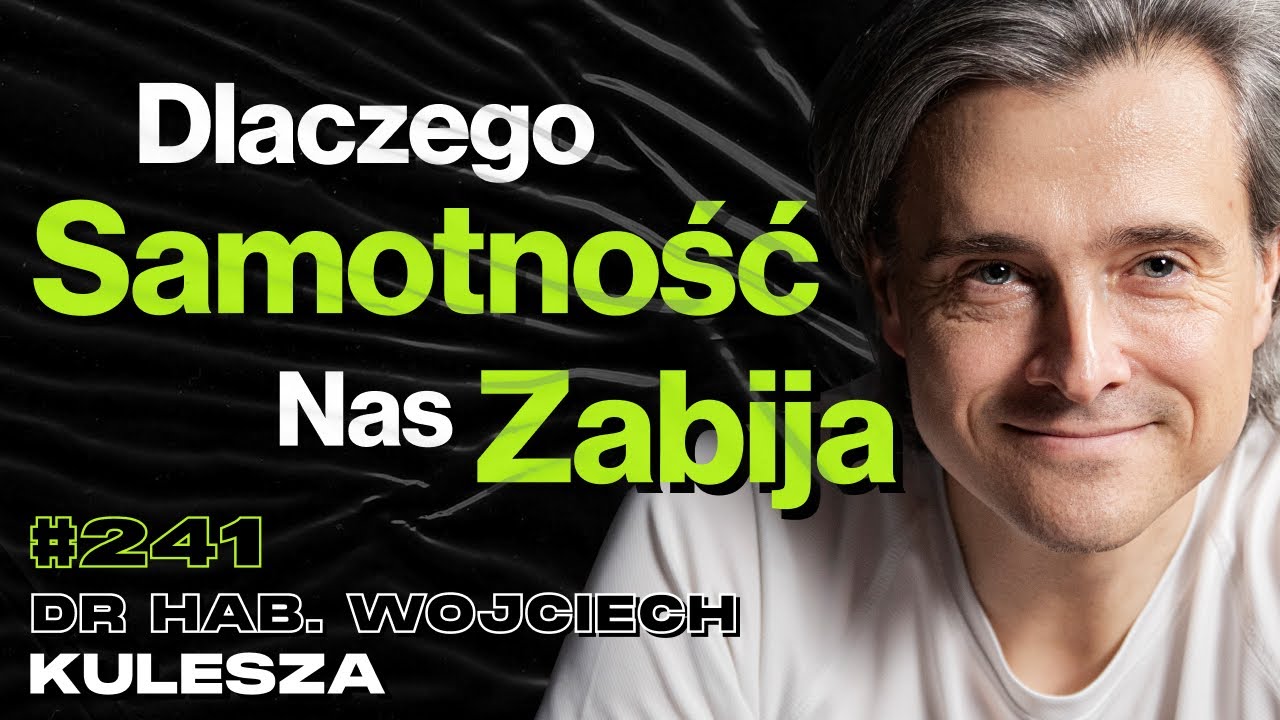#241 Dlaczego Social Media Niszczą Jakość Życia? Instynkt Macierzyński - dr hab. Wojciech Kulesza