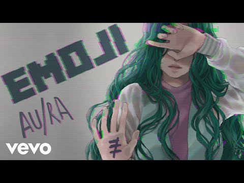 Au/Ra - Emoji (Audio)