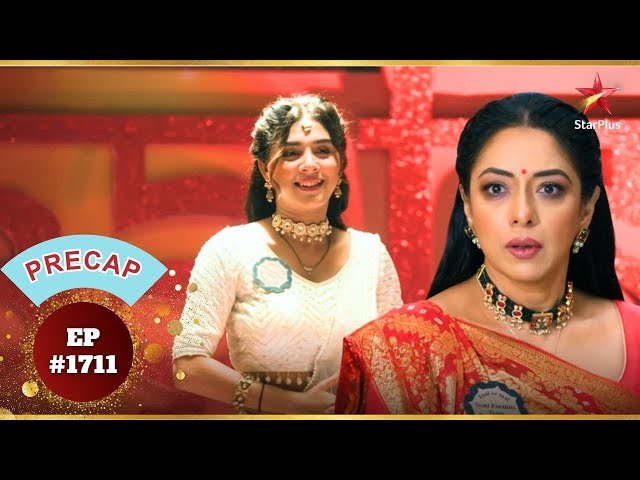 Shah और Kotharis का आमना सामना! | Ep.1711 | Precap | Anupama | Mon-Sun | 10PM