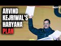 AAP Chief Arvind Kejriwal Rolls Out AAPs Haryana Poll Plan