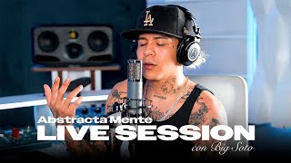 Big Soto - Live Session | Abstracta Mente