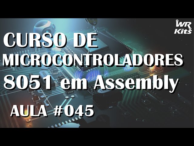 VISUALIZAÇÃO DE DADOS DA SERIAL NOS PORTS | Assembly para 8051 #045
