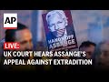 LIVE: Outside court as Julian Assange faces last UK hearing to stop his extradition