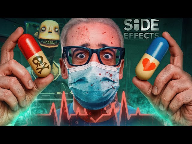 elige la pastilla correcta o MUERE - side effects