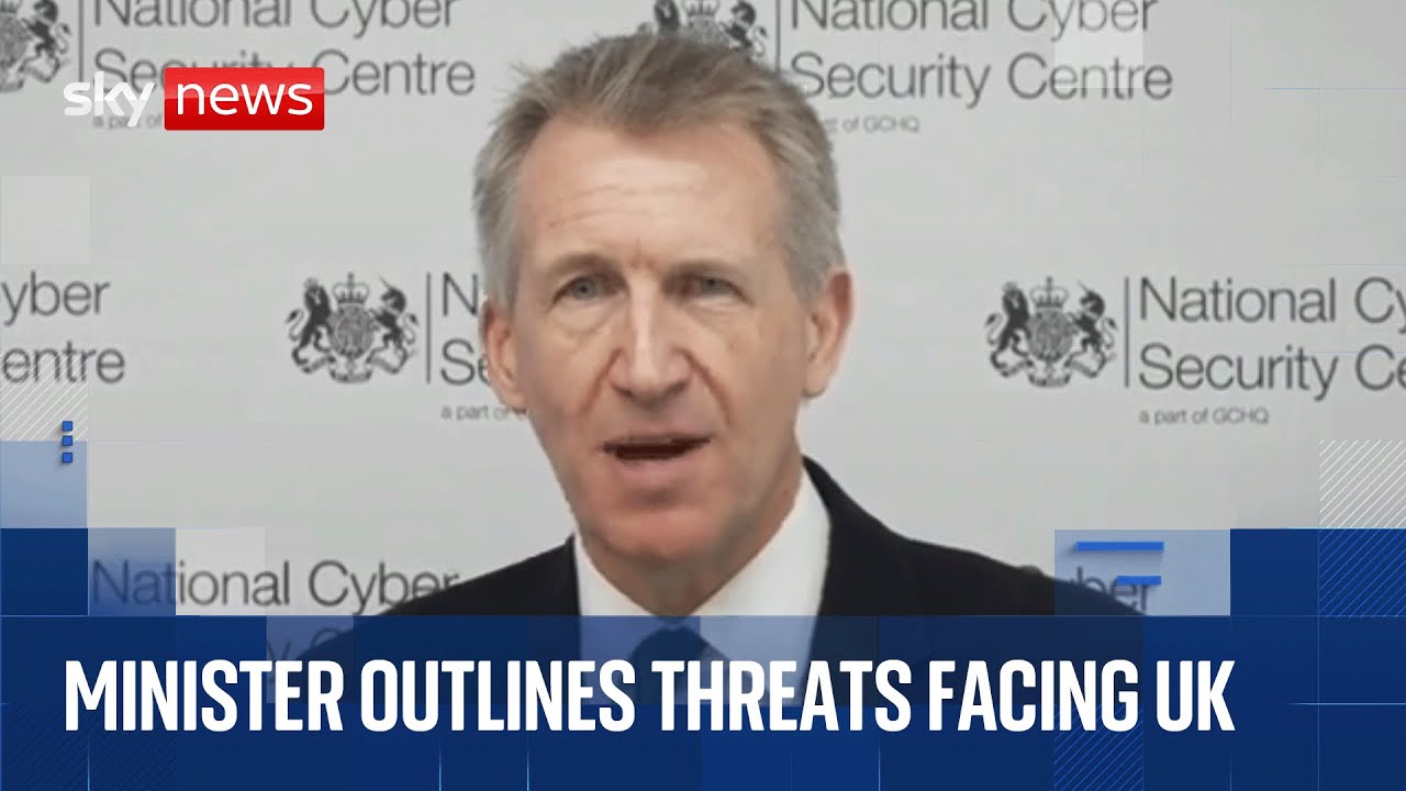 Security Minister Dan Jarvis speaks about “significant threat” posed by Chinese and Russian hackers