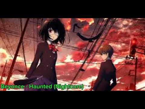 Beyonce - Haunted (Nightcore)