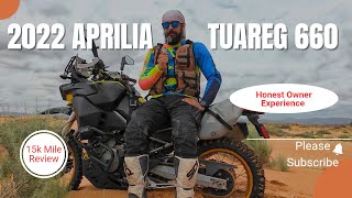 15,000 Mile 2022 Aprilia Tuareg 660 Owner Review