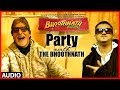 Party With The Bhoothnath Ft. Yo Yo Honey Singh (Audio) | Bhoothnath Returns | Amitabh Bachchan