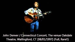 John Denver /  Connecticut Concert [08/01/1997] [HQ]