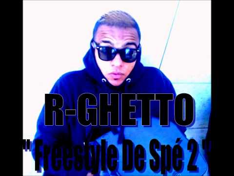 R Ghetto - Freestyle De Spé 2   [ SON OFFICIEL 2013 ]