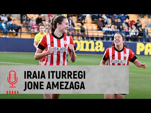 🎙️ Iraia Iturregi & Jone Amezaga |post Villarreal CF 1-6 Athletic Club | Liga F MD10
