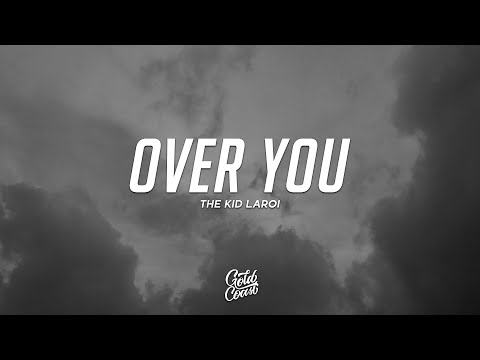 The Kid LAROI - OVER YOU (Lyrics)