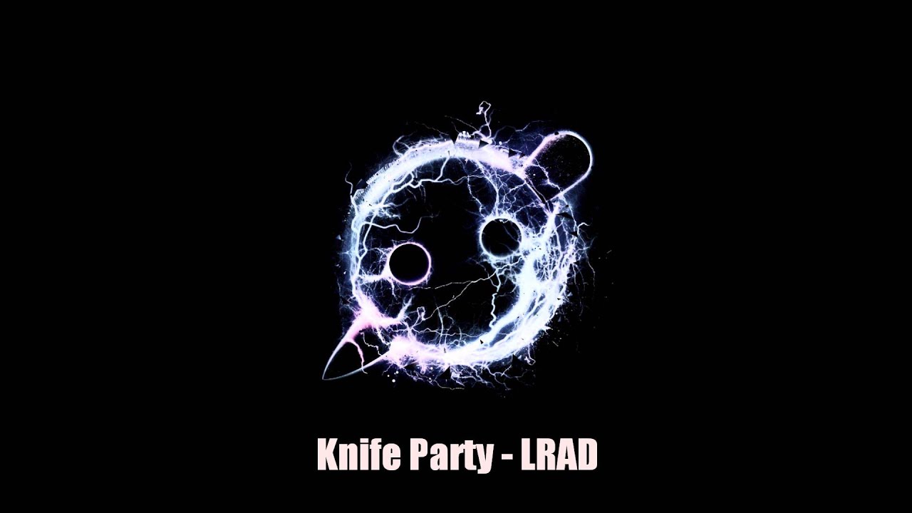 Knife Party Lrad Extended Cleaned Youtube