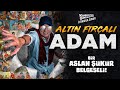 Aslan Şükür Belgeseli -  Altın Fırçalı Adam