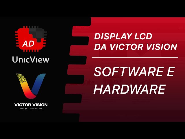 DISPLAY LCD TOUCHSCREEN - SOFTWARE E HARDWARE DA VICTOR VISION
