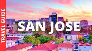 San Jose California Travel Guide: 22 BEST Things To Do In San Jose CA