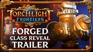 Torchlight Frontiers - Forged Class Reveal Trailer
