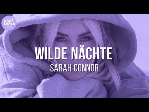 Sarah Connor  - Wilde Nächte (Lyric Video)