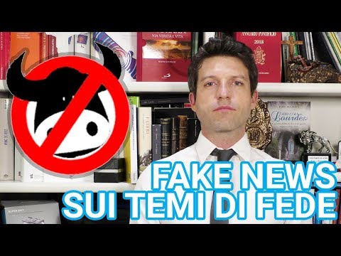 Fake news in campo religioso: 7 modi per riconoscerle