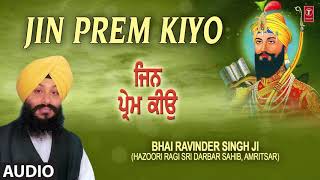 Jin Prem Kiyo – Bhai Ravinder Singh (Amritsar Wale)