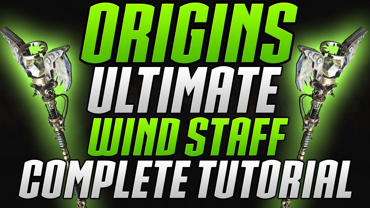 *NEW* Origins Upgrading The Ultimate Wind Staff Complete Tutorial