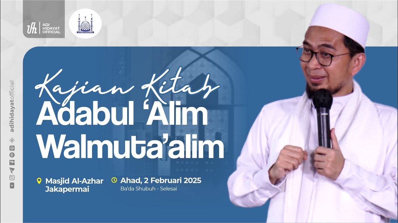 [LIVE] Kajian Kitab Adabul Alim Wal Mutaalim (Feb 2025) - Ustadz Adi Hidayat