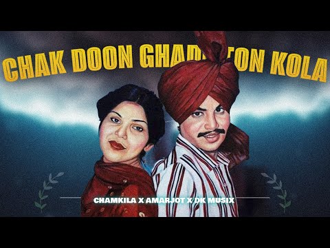 Upload mp3 to YouTube and audio cutter for CHAK DOON GHADE TON KOLA - CHAMKILA X AMARJOT X DK MUSIX download from Youtube