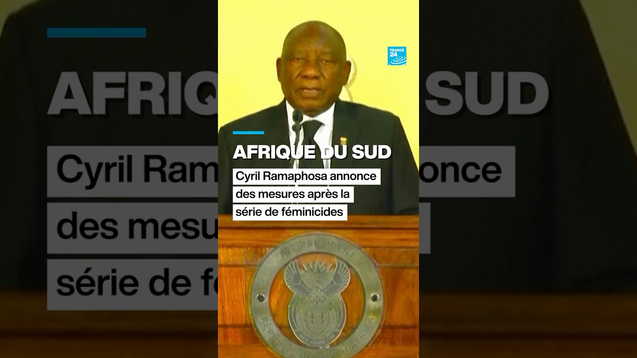 Afrique du Sud : Cyril Ramaphosa annonce des mesures suites aux féminicides • FRANCE 24