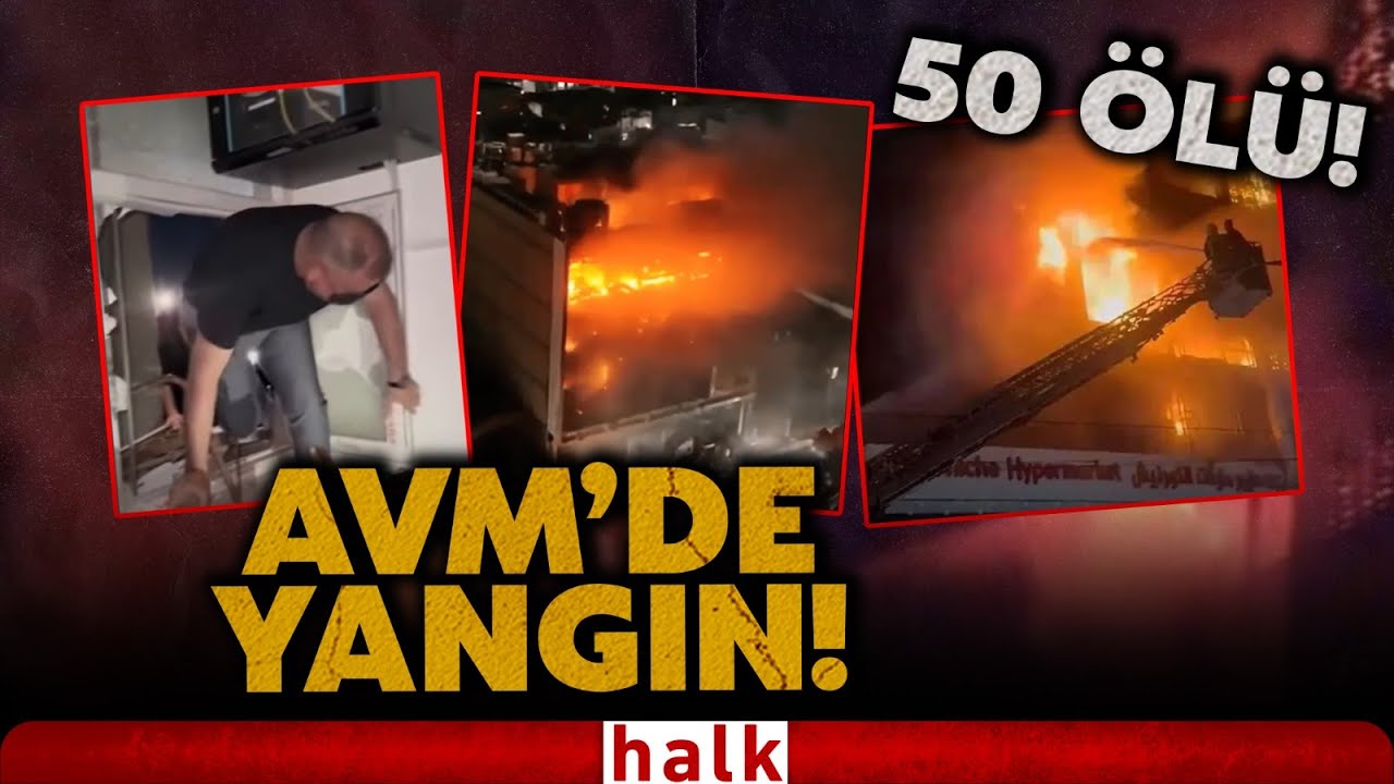 AVM'DE YANGIN! 50 ÖLÜ! Büyük yangından ilk görüntüler!