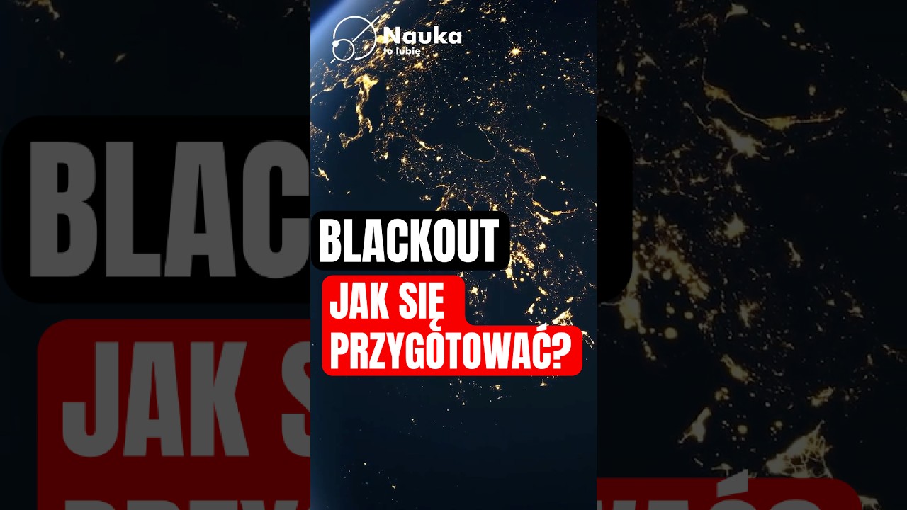 Jak przygotowac się na blackout? #naukatolubię #blackout