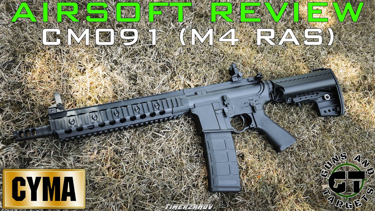 Airsoft Review #168 CM091 (M4 RAS) CYMA (GUNS AND TARGETS) [FR]