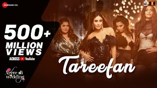 Tareefan – Badshah – Veere Di Wedding Video HD