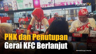 KFC Tutup 20 Gerai dan PHK 1.041 Karyawan Sepanjang 2025