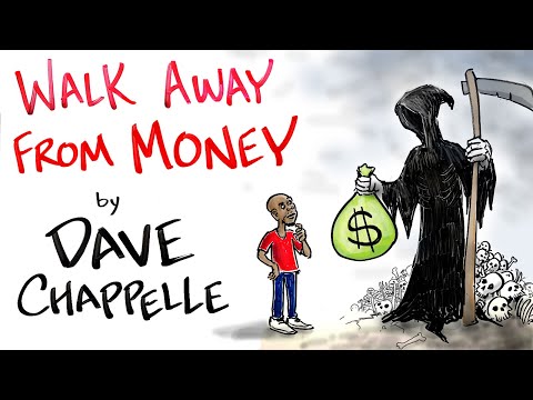 Walk Away From Money | Dave Chappelle