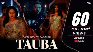 Tauba – Badshah x Payal Dev ft Malavika Mohanan Video song