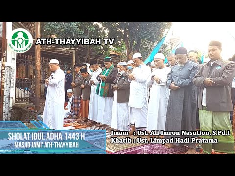 Pelaksanaan Sholat Idul Adha 1443 H | Masjid Jami' Ath-Thayyibah Srengseng