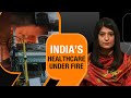 Delhi Hospital Fire: What Led To Death Of 7 Babies | Could It Have Been Avoided?