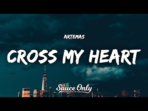 Artemas - cross my heart (Lyrics)