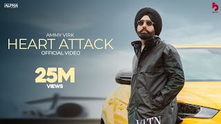 Heart – Attack Ammy Virk | Punjabi Song Video HD