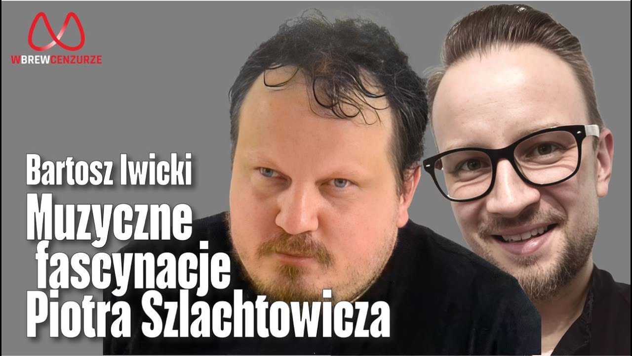 Muzyczne fascynacje Piotra Szlachtowicza