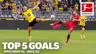 Top 5 Goals • Haaland, Lewandowski & More | Matchday 01 — 2021/22